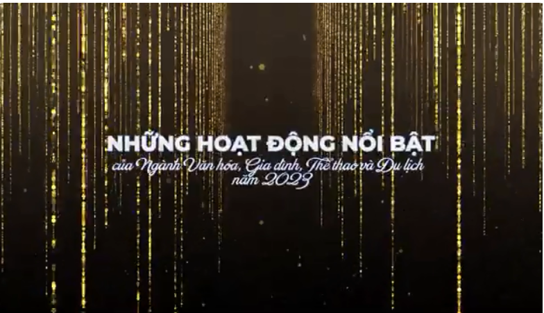 Các hoạt động Nổi bật Ngành Văn hóa, Thể thao và Du lịch năm 2023